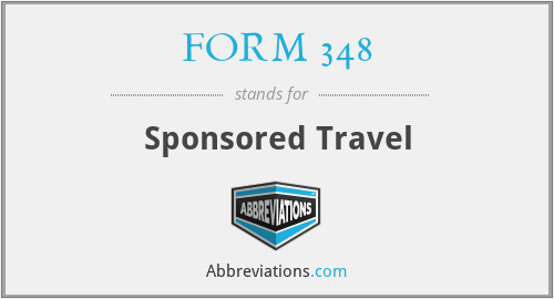 FORM 348 - Sponsored Travel